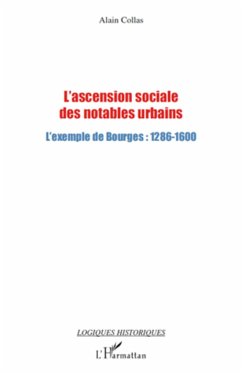 L'ascension sociale des notables urbains - Collas, Alain