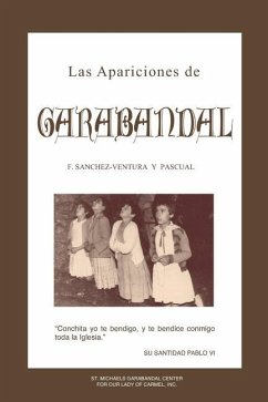 Las Apariciones de Garabandal: El Interrogante de Garabandal - Sanchez-Ventura, Francisco