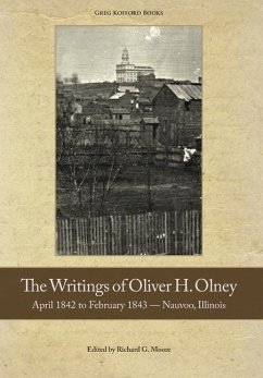 The Writings of Oliver Olney - Olney, Oliver H