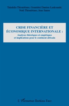 Crise financière et économique internationale : - Lankoande, Gountiéni Damien; Sanon, Jean; Thiombiano, Taladidia