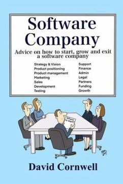 Software Company: Advice on how to start, grow and exit a software company - Cornwell, David