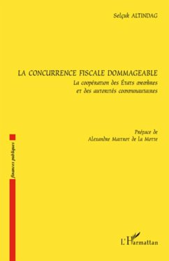 La concurrence fiscale dommageable - Altindag, Selçuk