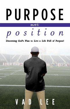 Purpose Over Position - Lee, Vad