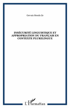 Insécurité linguistique et appropriation du français en contexte plurilingue - Mendo Ze, Gervais