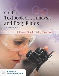 Graff's Textbook of Urinalysis and Body Fluids - Mundt, Lillian; Shanahan, Kristy