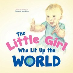 The Little Girl Who Lit Up the World - Monteiro, Amanda