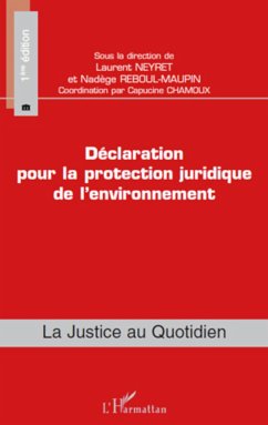 Déclaration pour la protection juridique de l'environnement - Chamoux, Capucine; Reboul-Maupin, Nadège; Neyret, Laurent