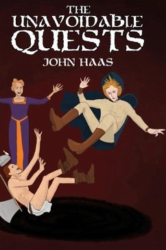 The Unavoidable Quests - Haas, John