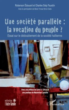 Une société parallèle : la vocation du peuple - Daly Faustin, Charles; Roberson, Edouard