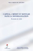 Capital, crédit et monnaie dans la mondialisation