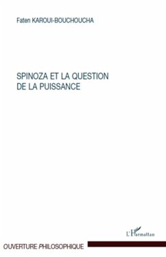 Spinoza et la question de la puissance - Karoui-Bouchoucha, Faten