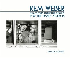 Kem Weber: Mid-Century Furniture Designs for the Disney Studios - Bossert, David A.