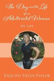 The Day and the Life of an Adulterated Woman