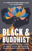 Black and Buddhist (eBook, ePUB) Black and Buddhist (eBook, ePUB)