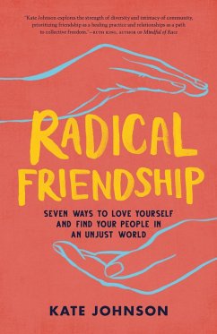Radical Friendship (eBook, ePUB) - Johnson, Kate