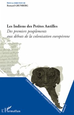 Les Indiens des Petites Antilles - Grunberg, Bernard