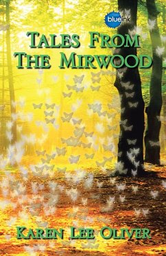 Tales from the Mirwood - Oliver, Karen Lee