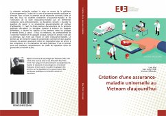 Création d'une assurance-maladie universelle au Vietnam d'aujourd'hui - Mai, Linh;Trinh, Van Tung;Simoulin, Vincent