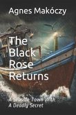 The Black Rose Returns