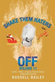 Shake Them Haters off Volume 11