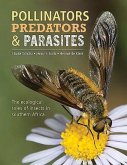 Pollinators, Predators & Parasites: The Ecological Roles of Insects in Southern Africa