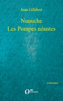 Nunuche - Gillibert, Jean