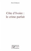 Côte d'Ivoire : le crime parfait