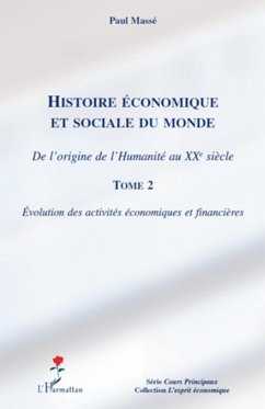 Histoire économique et sociale du monde (Tome 2) - Massé, Paul