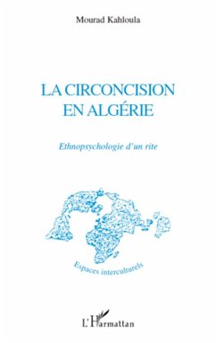 La circoncision en Algérie - Kahloula, Mourad