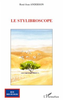 Le stylibroscope - Anderson, René-Jean