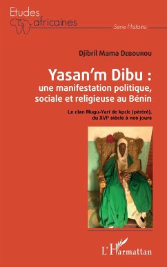 Yasan'm Dibu : une manifestation politique, sociale et religieuse au Bénin - Debourou, Djibril