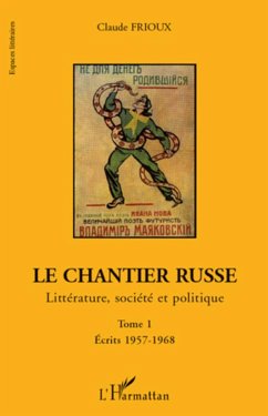 Le chantier russe - Frioux, Claude