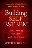 Building Self-Esteem: How Learning from Shame Helps Us to Grow