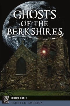 Ghosts of the Berkshires - Oakes, Robert