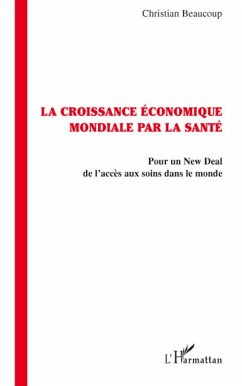 La croissance économique par la santé - Beaucoup, Christian