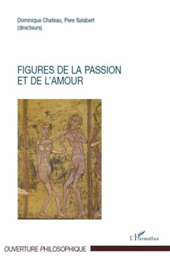 Figures de la passion et de l'amour - Chateau, Dominique; Salabert, Pere