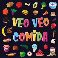 Veo Veo - Comida: Un Juego Maravilloso de Buscar y Encontrar para Niños de 2 a 4 Años ¿Puedes ver la Comida que Comienza con...? - Libros Para Niños, Pamparam