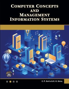 Computer Concepts and Management Information Systems - Gupta, C. P.;Goyal, K. K.
