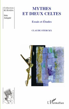 Mythes et dieux celtes - Sterckx, Claude