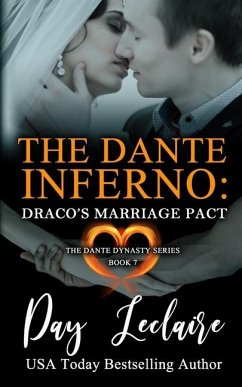 Draco's Marriage Pact (The Dante Dynasty Series: Book#7): The Dante Inferno - Leclaire, Day