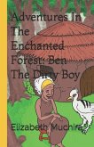 Adventures In The Enchanted Forest: Ben The Dirty Boy