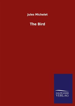 The Bird - Michelet, Jules