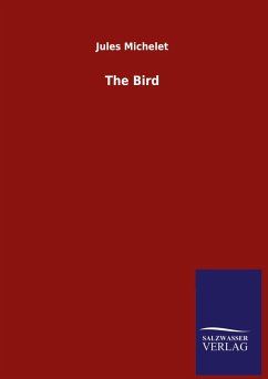 The Bird - Michelet, Jules