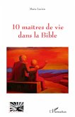 10 maîtres de vie dans la Bible