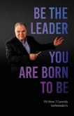 Be the Leader You Are Born to Be
