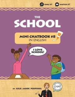 The School: Mini Chatbook #8 in English - Pospishil, Julie Jahde