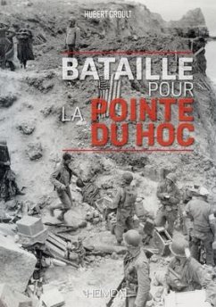 Bataille Pour La Pointe Du Hoc - Groult, Hubert