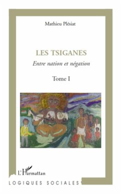 Les tsiganes (Tome I) - Plesiat, Mathieu