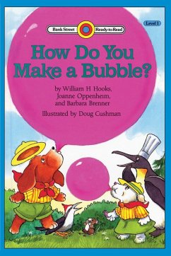 How Do You Make a Bubble? - Hooks, William H.; Oppenheim, Joanne