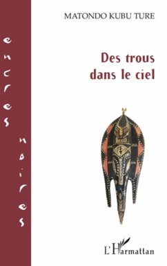 Des trous dans le ciel - Kubu Ture, Matondo